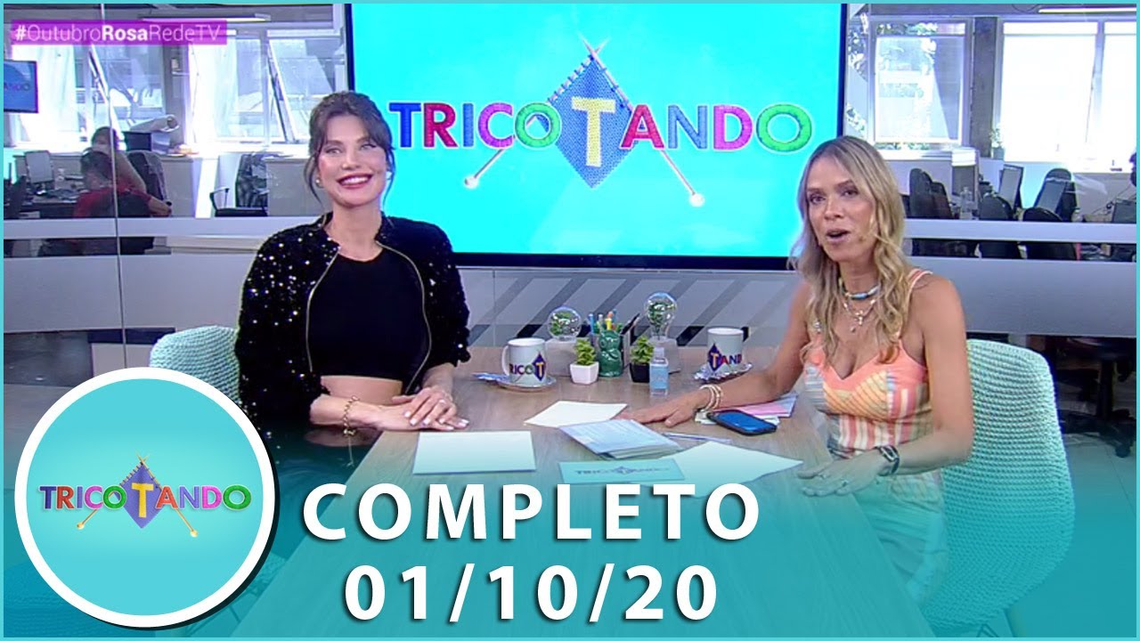 Tricotando (01/10/20)  | Completo