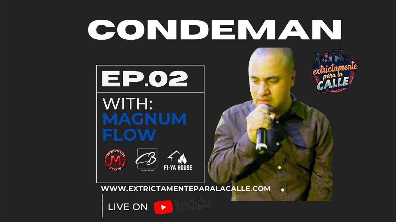 EPLC (S1 E2) &ldquo;Condeman&rdquo; Extrictamente Para La Calle