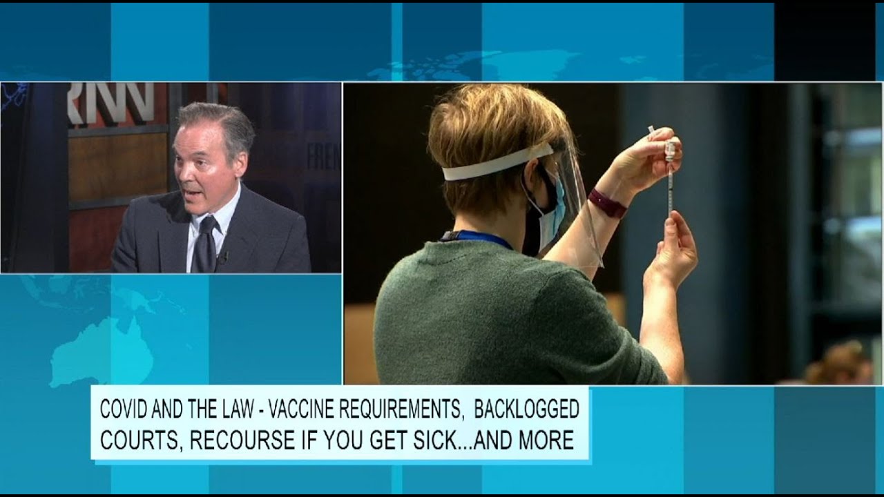 Covid and the Law - Vaccine Requirements, Backlogged Courts, and Recourse If You Get Sick
