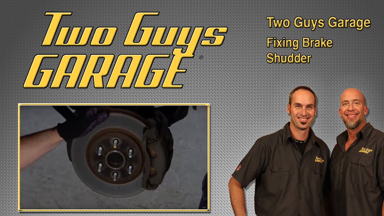 Fixing Brake Shudder | Two Guys Garage