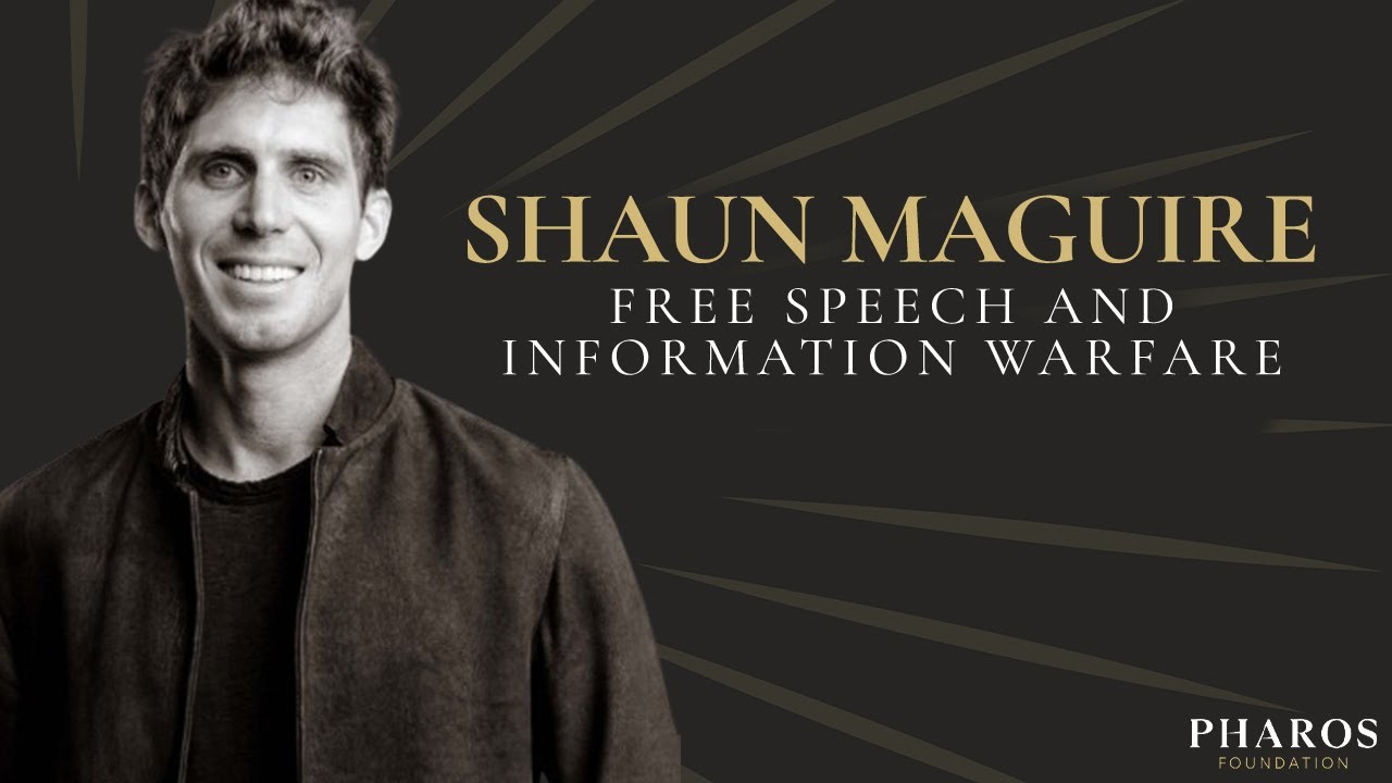 Shaun Maguire on Refounding Democracy: Free Speech and Information Warfare