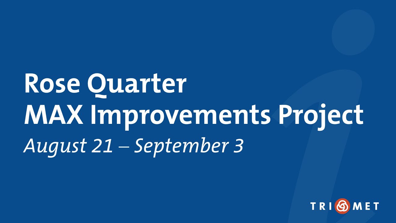 Rose Quarter MAX Improvements Project