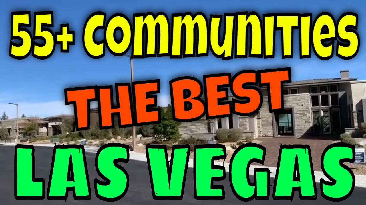 Las Vegas 55 plus Communities- BEST IN VEGAS