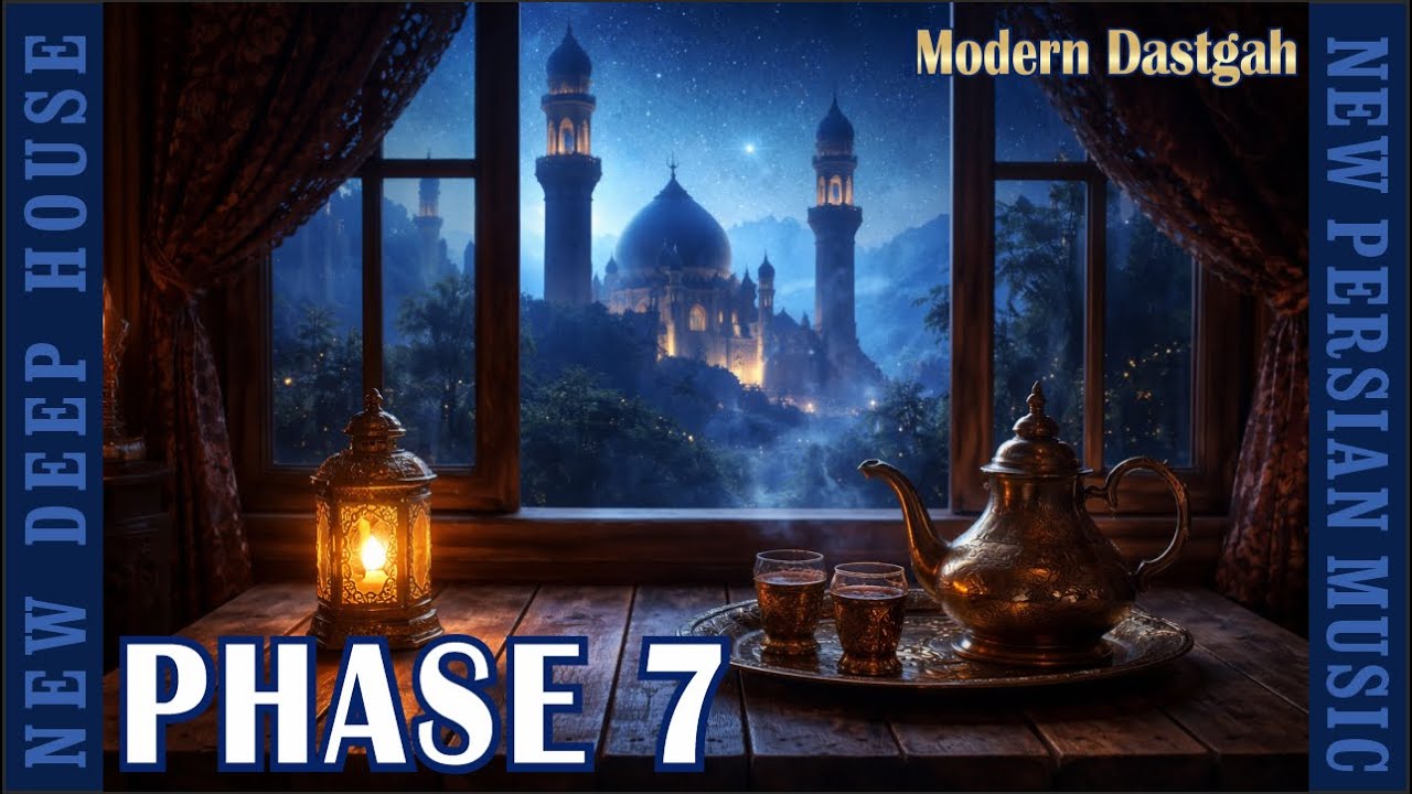 Modern Dastgah - Phase 7 - Persian Deep House