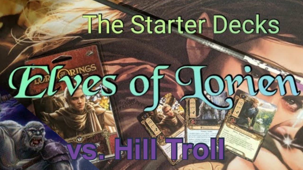 Starter Decks Elves vs Hill Troll | Lord of the Rings LCG