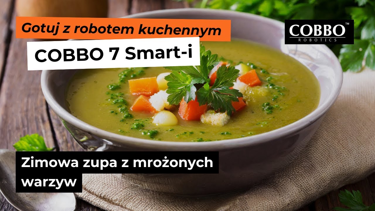 Gotuj z robotem kuchennym COBBO 7 Smart-i - zimowa zupa z mrożonych warzyw 🤩