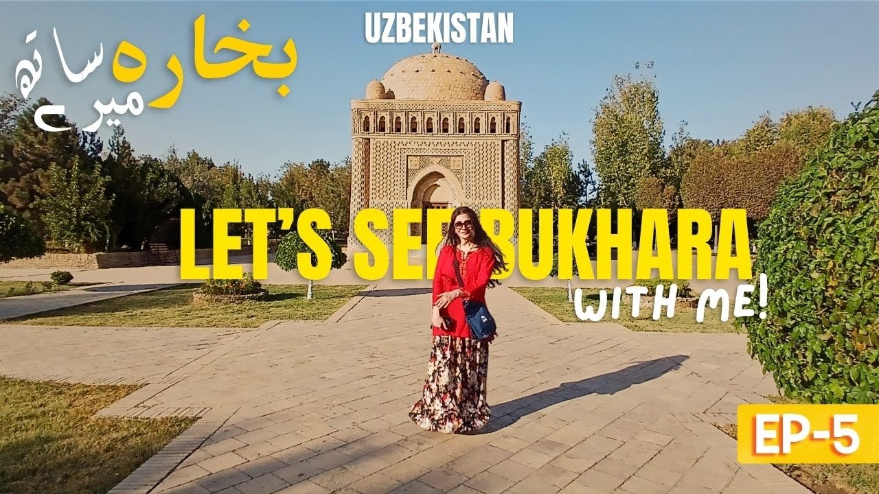 Jewel of the Silk Road | BUKHARA (HISTORICAL WONDERLAND)