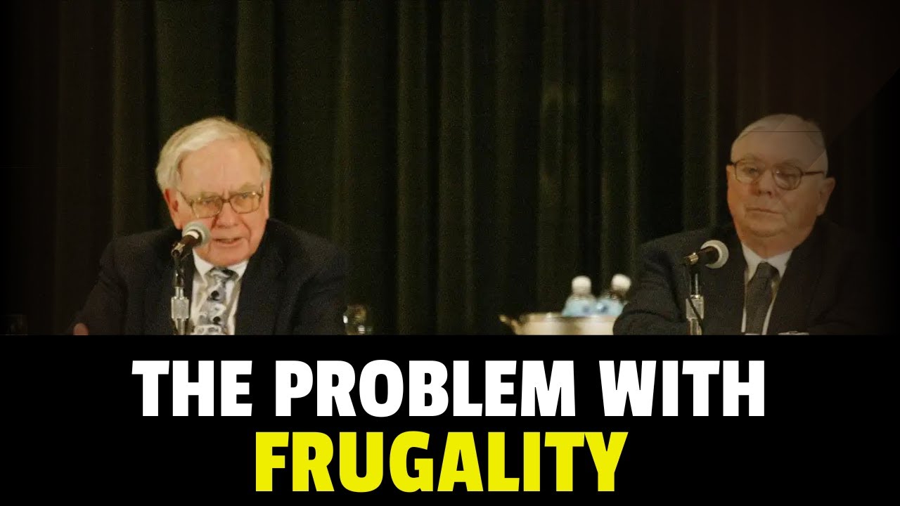 Warren Buffett & Charlie Munger - The Problem with Extreme Frugality