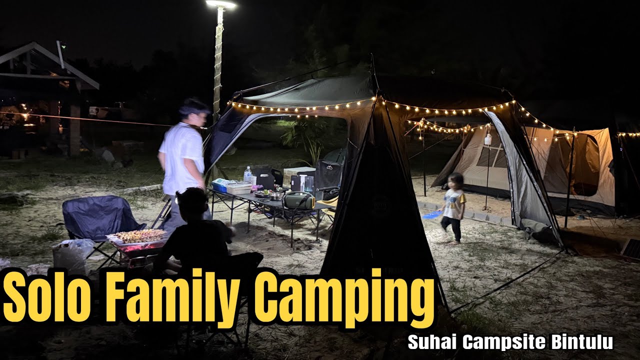Solo Family Camping Enjoy Sunset View || Suhai Campsite Bintulu