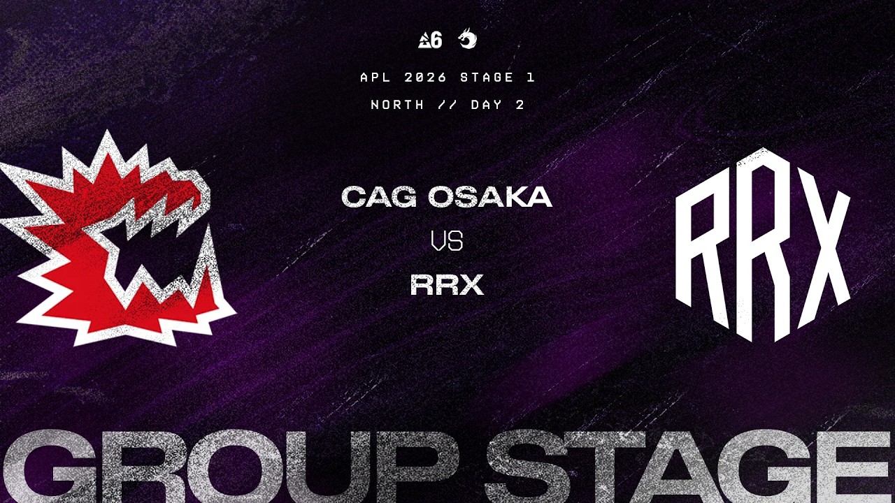 CAG OSAKA против RRX &mdash; APL, этап 1, 2026 | Групповой этап СЕВЕР, день 2