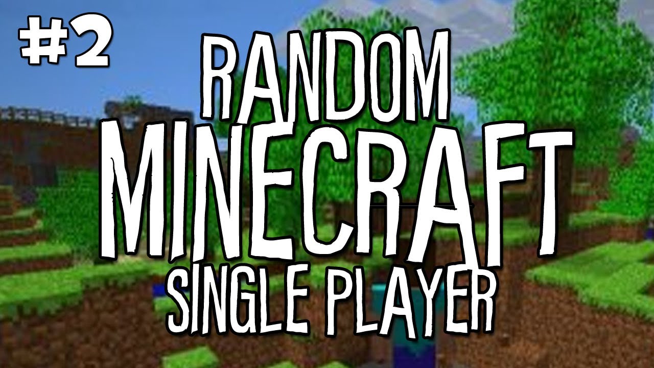 Minecraft: Random Single Player w/ Ze - Episode 2