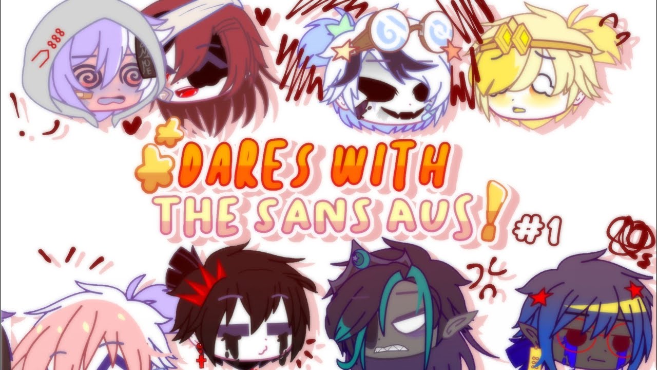 💛Dares With The Sans Aus!💛 ❝PT.1❞
