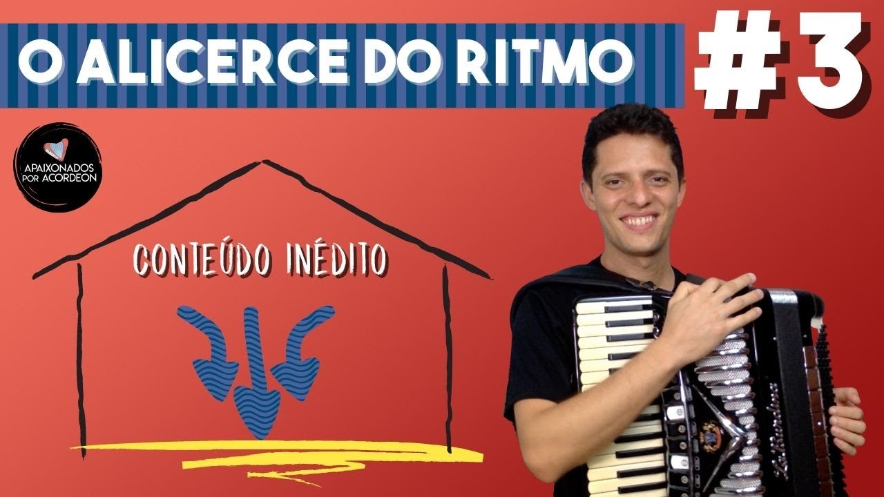 O ALICERCE DO RITMO - AULA 3 - INÉDITO | #auladeacordeon #auladesanfona