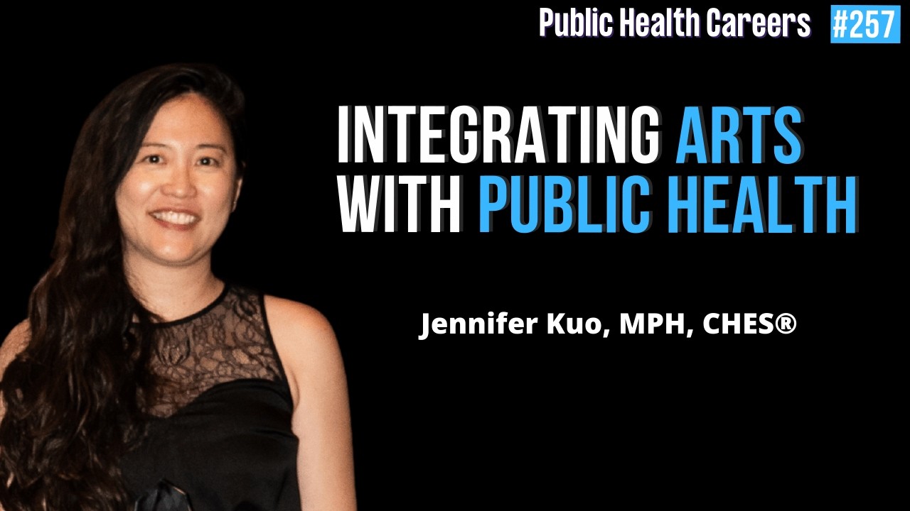 Why Arts Should Be a Social Determinant of Health with Jennifer Kuo, MPH, CHES | E257