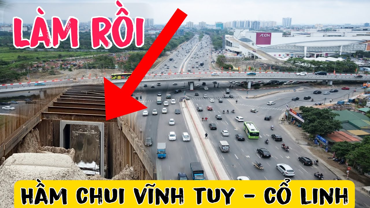 Toàn Cảnh Thi Công Hầm Chui Cầu Vĩnh Tuy Cổ Linh Long Biên Thần Tốc 
