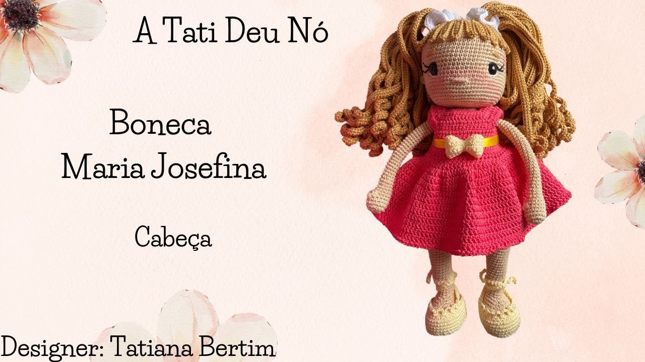 Passo a passo da Boneca Amigurumi Maria Josefina - Cabeça