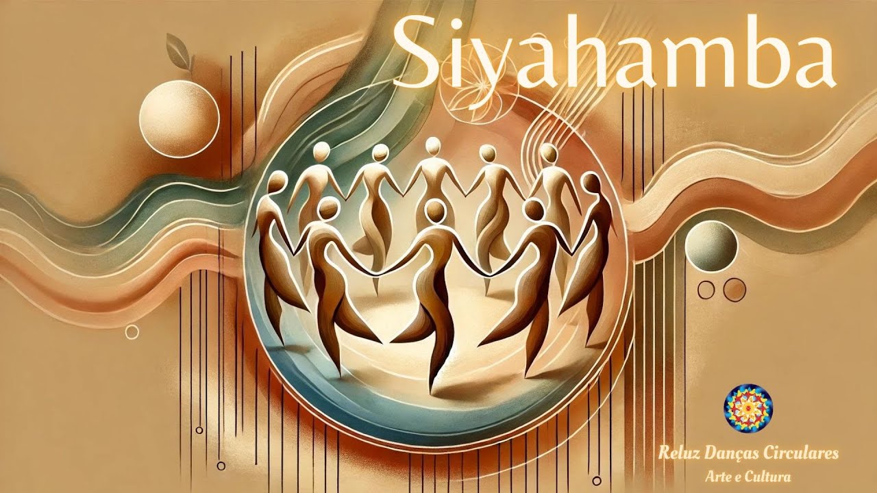 Siyahamba - Reluz Danças Circulares Arte e Cultura