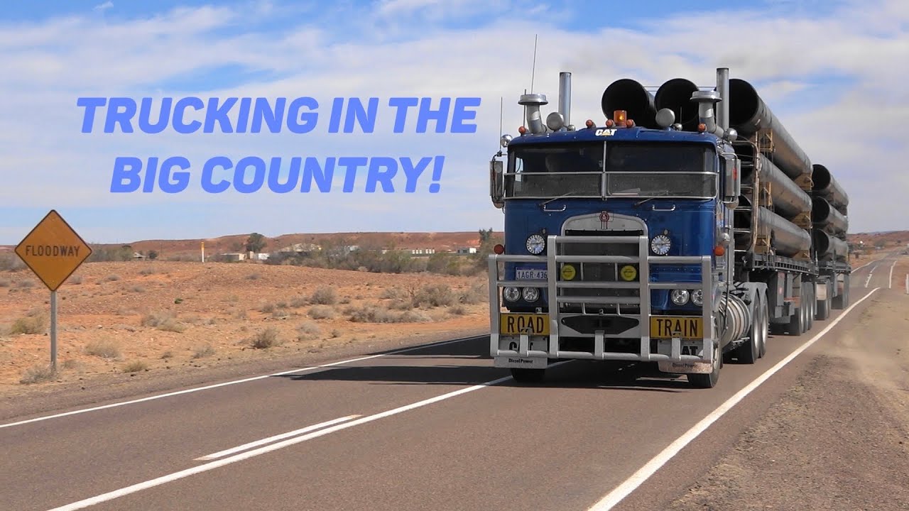 Trucking in the Big Country!