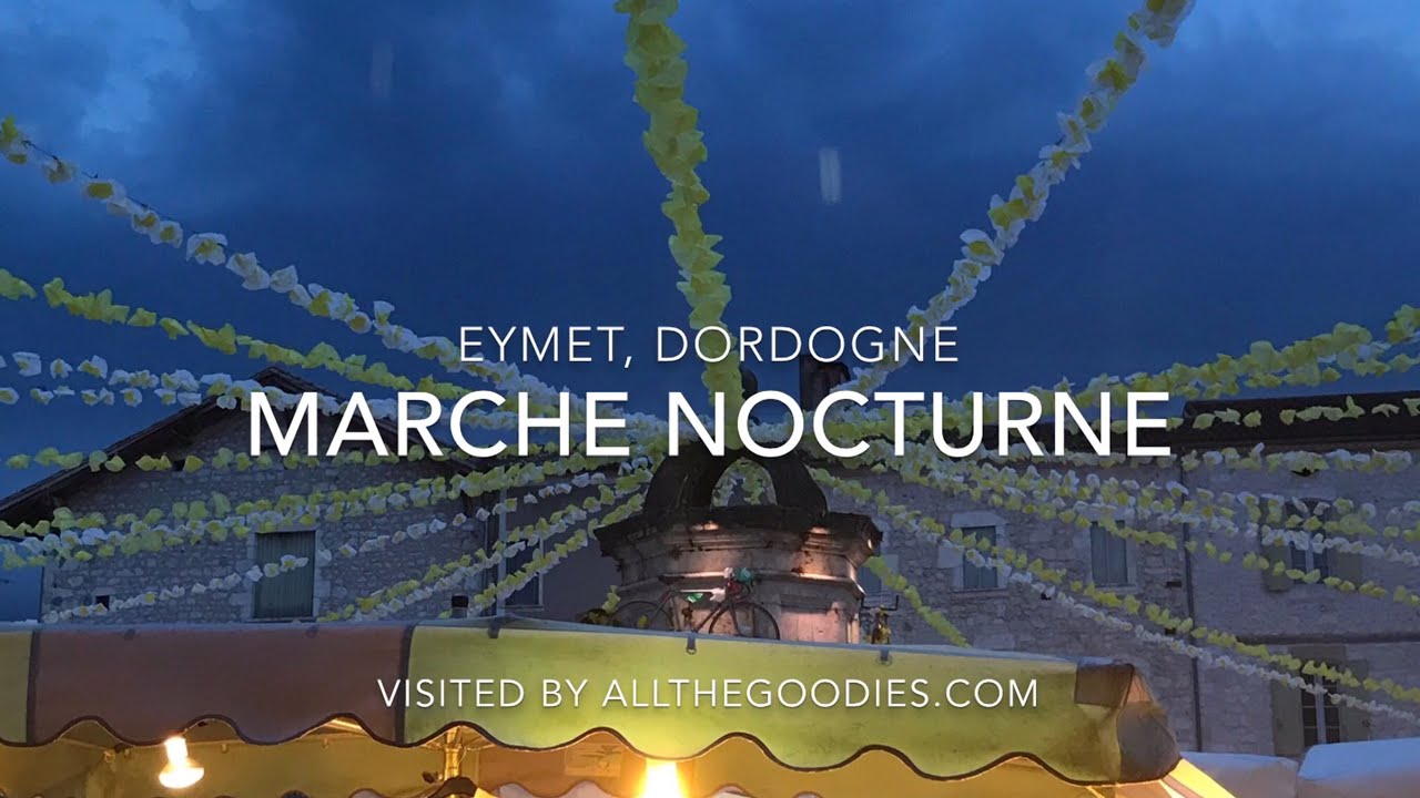 Marche Nocturne (Evening market), Eymet, Dordogne | allthegoodies.com