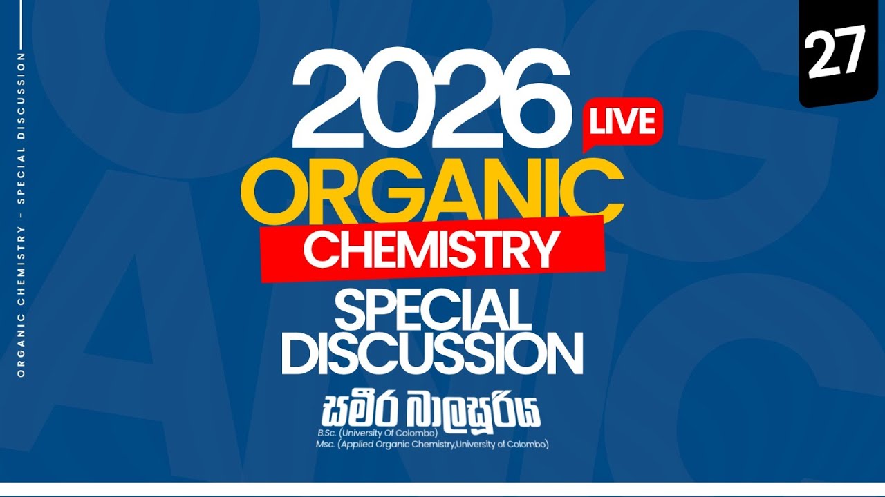 SPECIAL DISCUSSION - ORGANIC - DAY 27 | The Chemistry Team