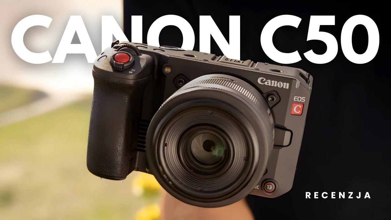 Canon EOS C50 - Kinowy standard w kompaktowych rozmiarach - Recenzja
