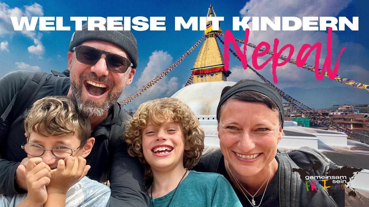Weltreise mit Kindern: Nepal überrascht, verzaubert und berührt unsere Herzen!