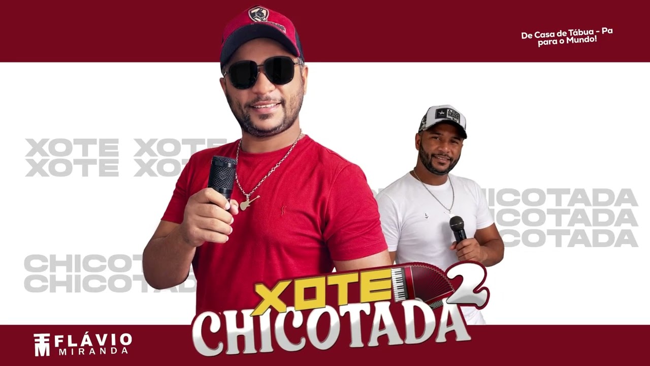 XOTE CHICOTADA 2 - FLÁVIO MIRANDA