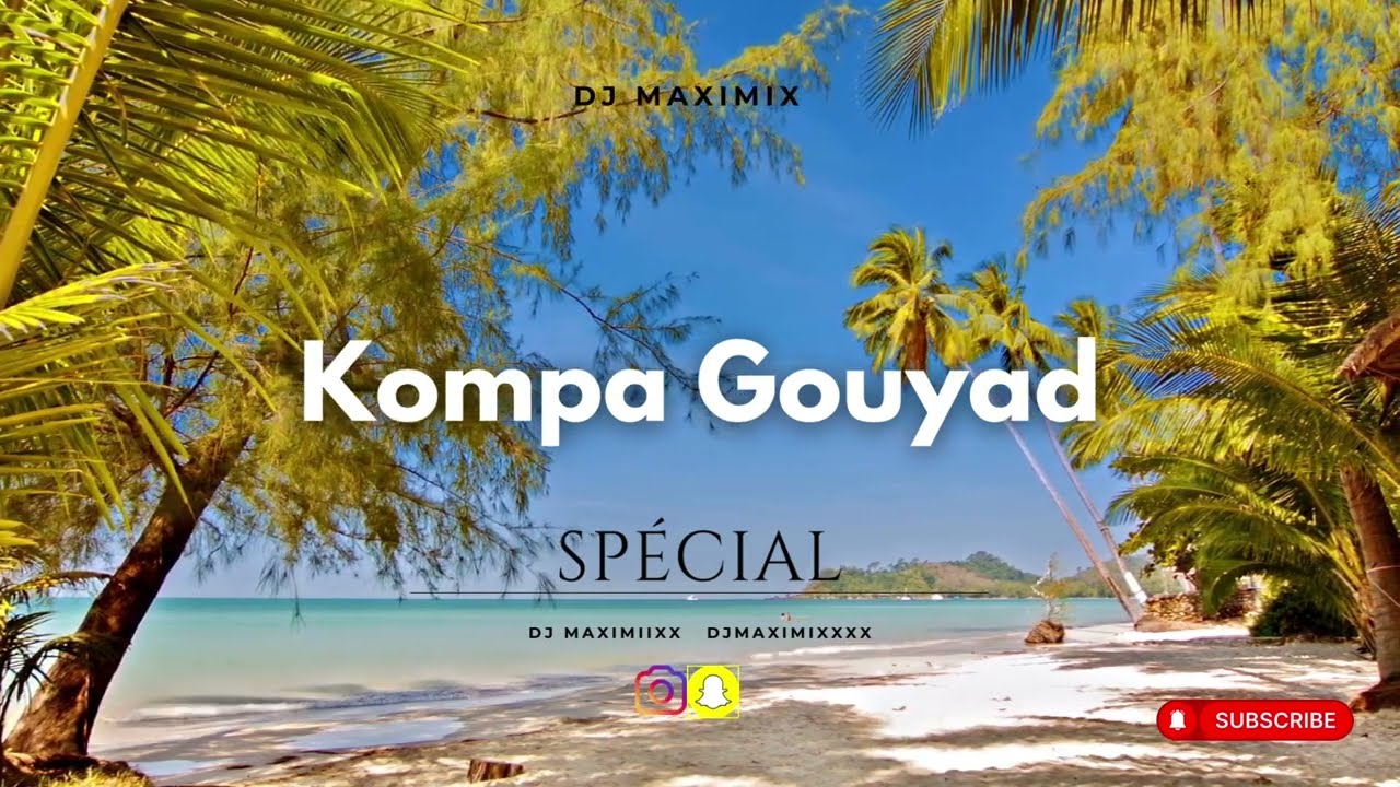 Dj Maximix - Kompa Gouyad Special