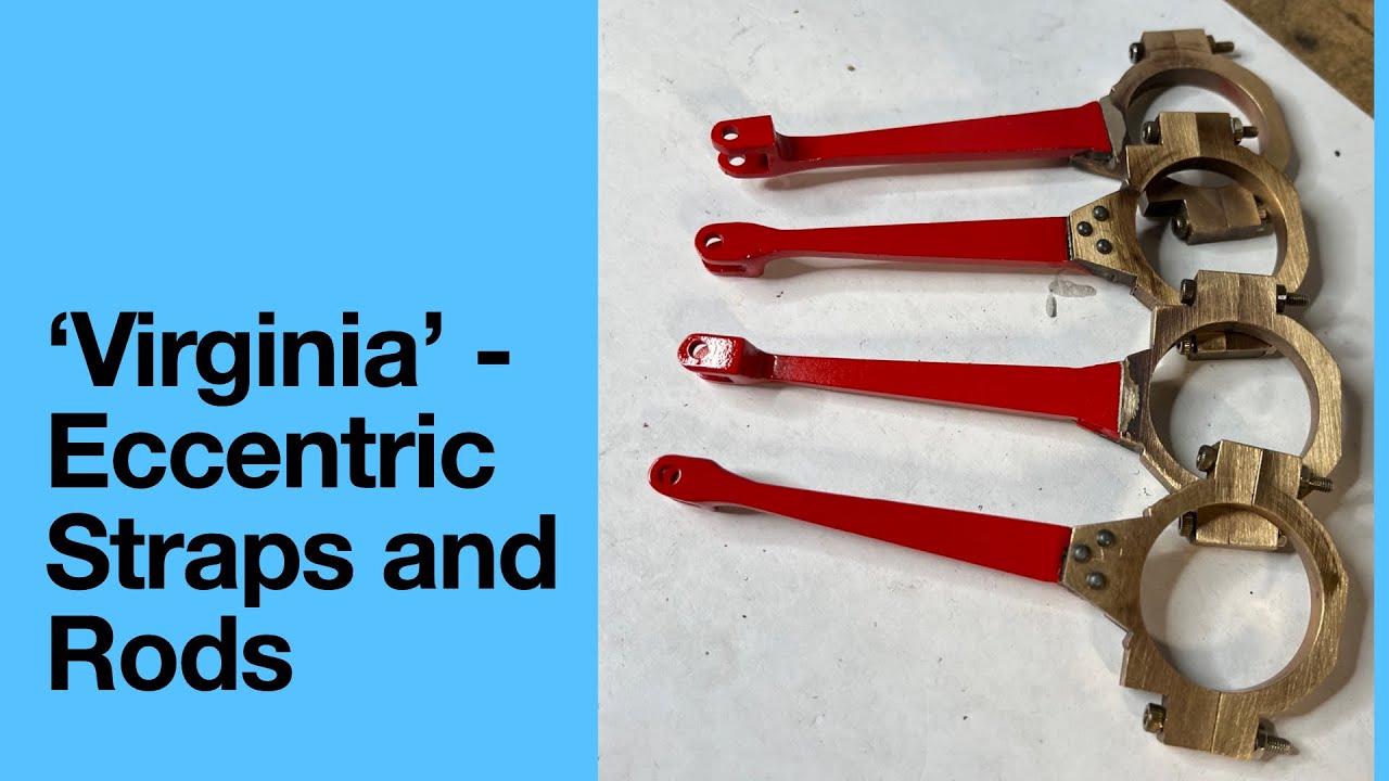 Virginia Build Part 10 - Eccentric Straps and Rods