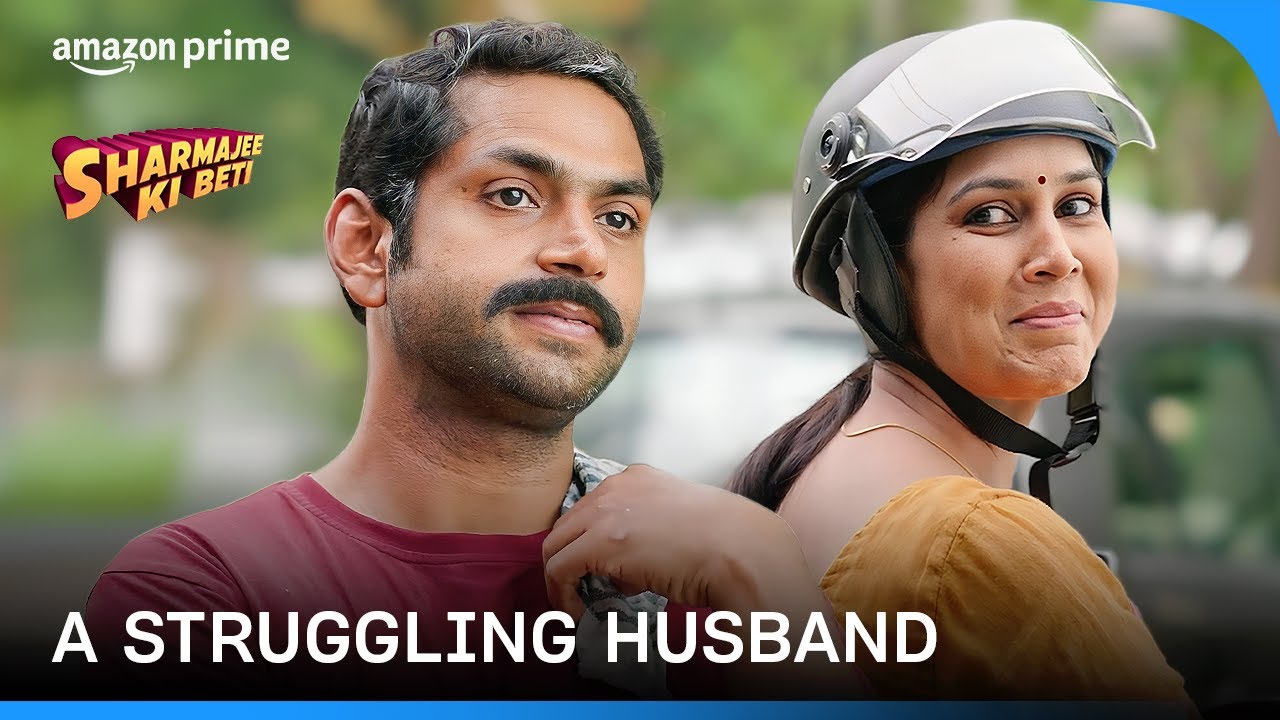 Story Of A Struggling Husband ft. Sakshi Tanwar, Sharib Hashmi | Sharmajee Ki Beti