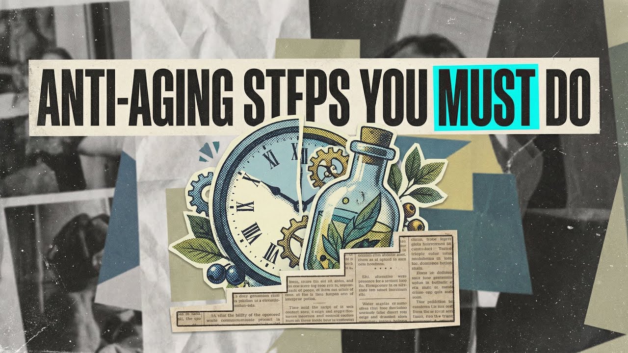 Anti Aging Steps You Must Do