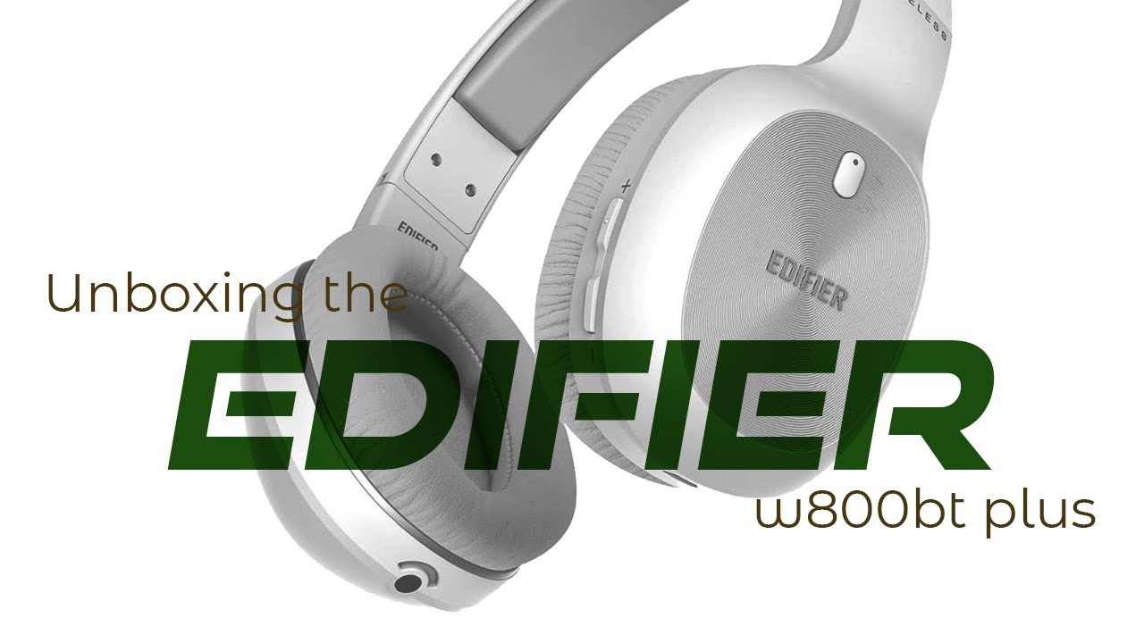 Discover The Edifier W800bt Plus Headphone - Unboxing And Review!