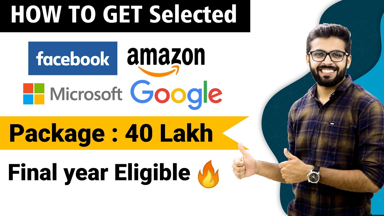 Facebook, Microsoft, Google, Amazon Jobs | Package 40 Lakh | Final Year Eligible | Jobs
