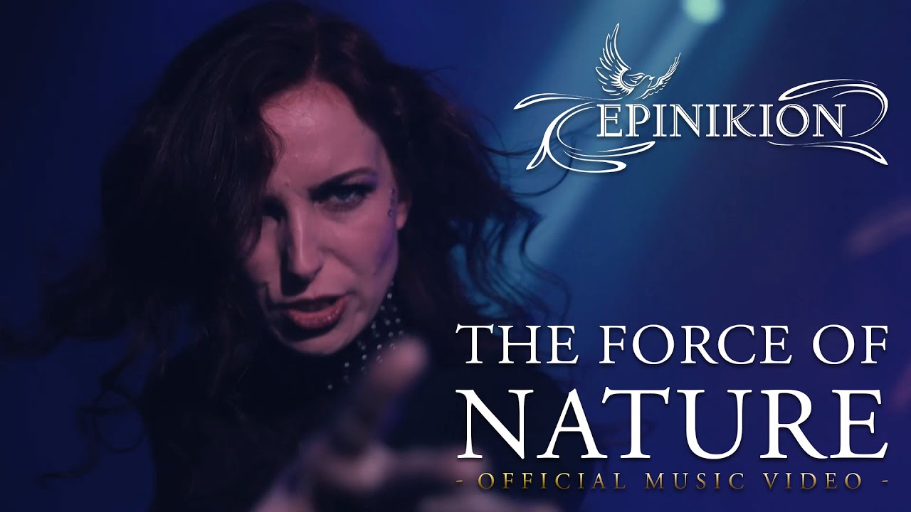 Epinikion - The Force of Nature (Official Music Video)