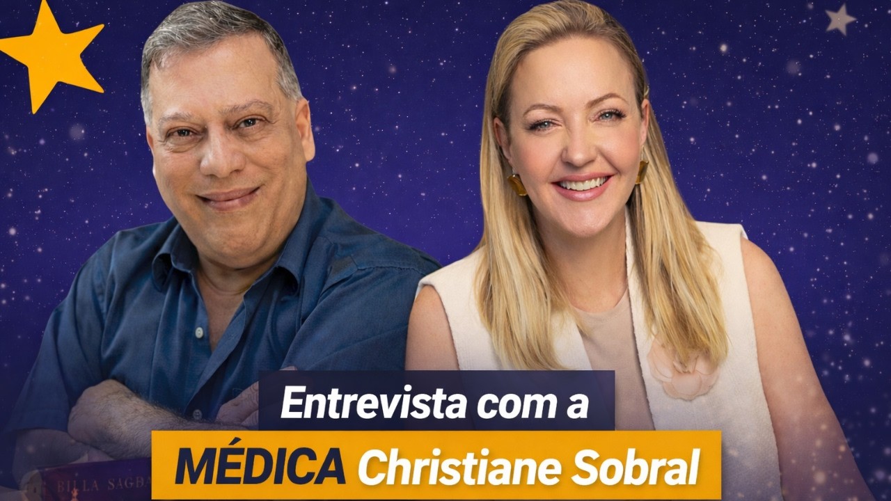 Entrevista com a MÉDICA Christiane Sobral