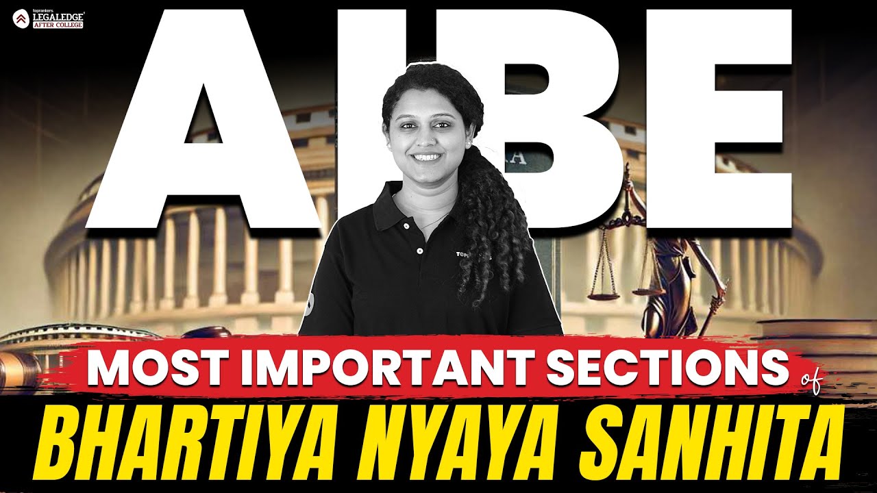 Most Important Sections of Bhartiya Nyaya Sanhita (BNS) for AIBE 19 Exam 2024