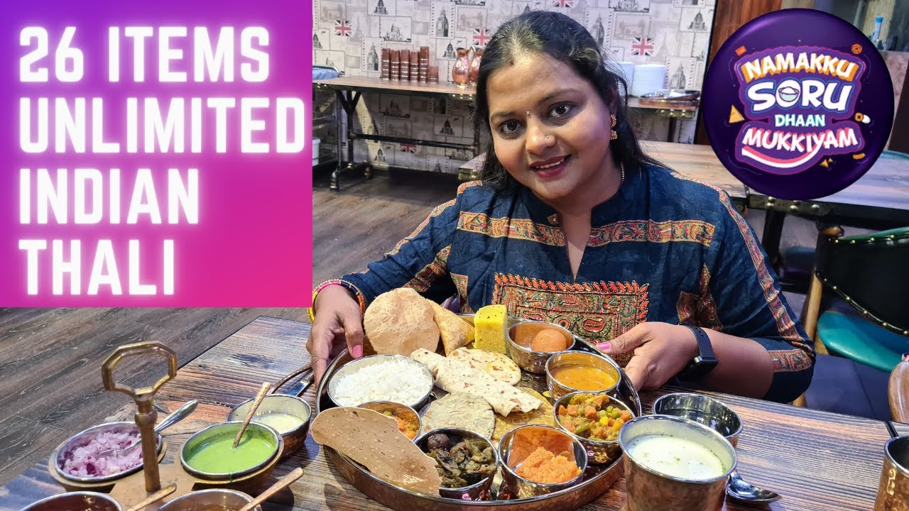 26 ITEMS UNLIMITED INDIAN THALI IN LONDON | LONDON FOOD REVIEW | HONEST REVIEW