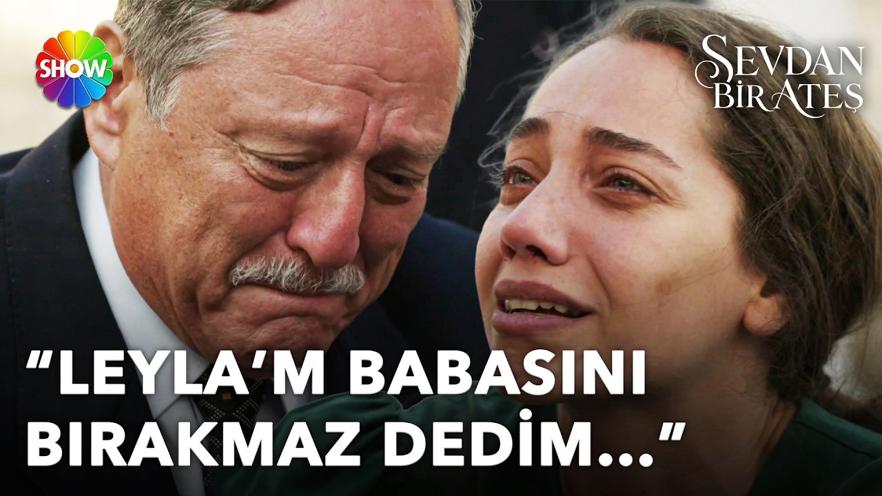 &Ccedil;akır, kızı Leyla&rsquo;ya yıllar sonra kavuştu! | Sevdan Bir Ateş 3. B&ouml;l&uuml;m