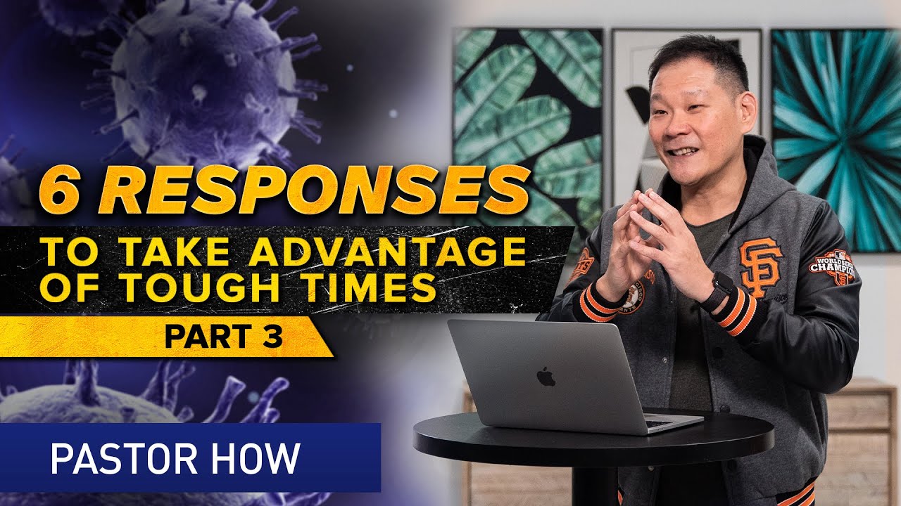 6 Responses to Take Advantage of Tough Times (Part 3) | Pastor Tan Seow How (Pastor How)