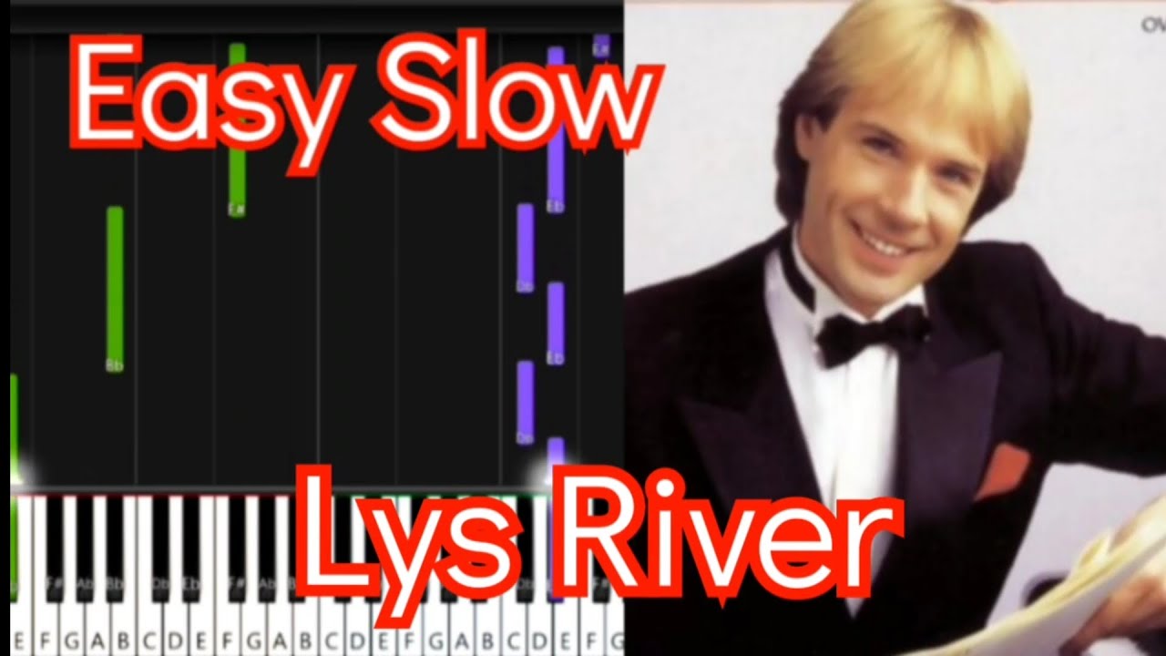 Lys River | Richard Clayderman | Synthesia