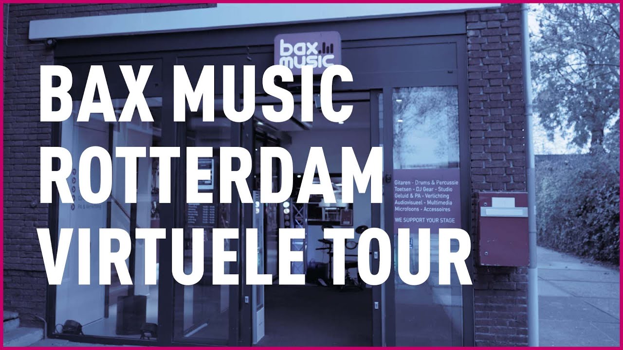 Bax Music Rotterdam | Virtuele Tour