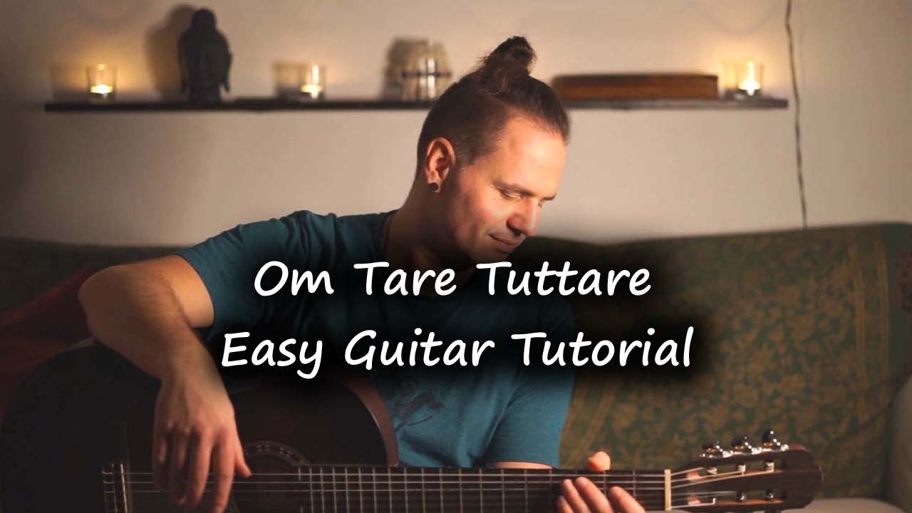 Om Tare Tuttare | Easy Guitar Tutorial | Deva Premal Version