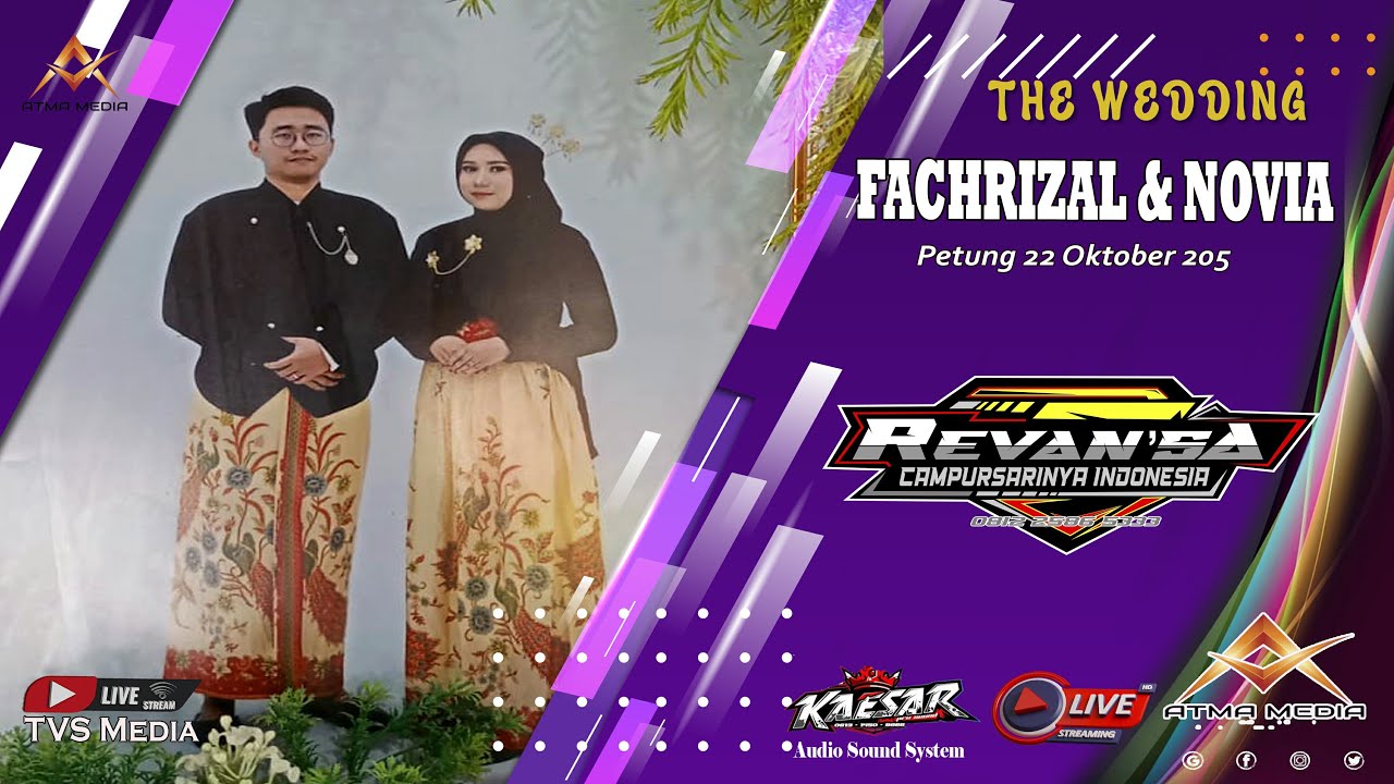 LIVE REVAN'SA SESION 2 || PERNIKAHAN || FACHRYZAL & NOVIA || KAESAR AUDIO || TVS MEDIA