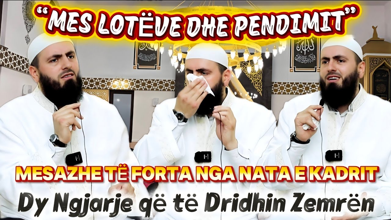 Mos e Vono Pendimin! – Dy Ngjarje Prekëse nga Nata e Kadrit 2026 | Hoxhë: Hfz. Llokman Arifi 