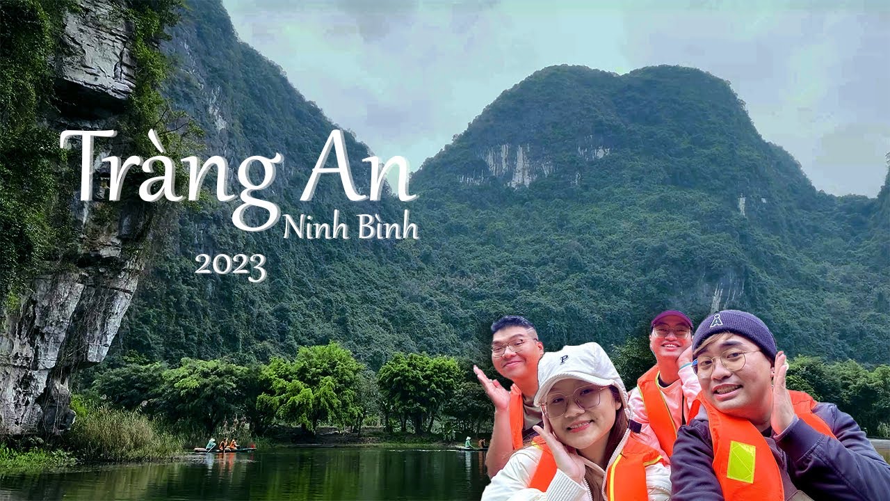 [ Ninh Bình 2023 ] Đi ăn dê núi và trải nghiệm di sản Tràng An - Hang múa | P1
