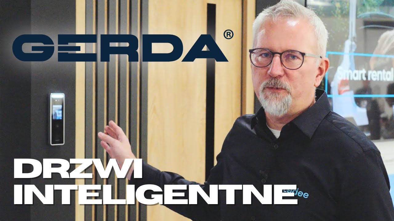 JAK DZIAŁAJĄ INTELIGENTNE DRZWI GERDA?