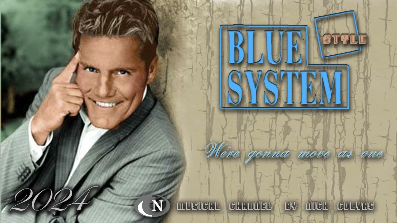 Blue System style - We're gonna move as one