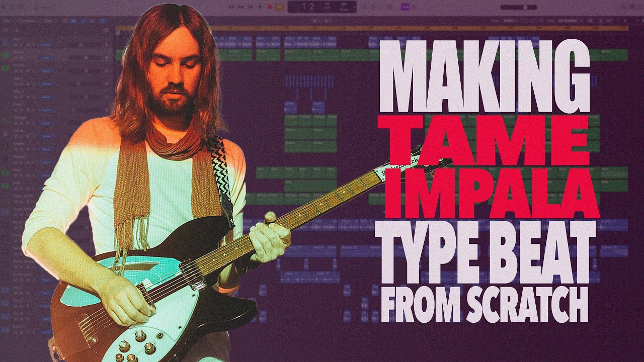 How To Make Tame Impala Type Beat From Scratch In Logic Pro