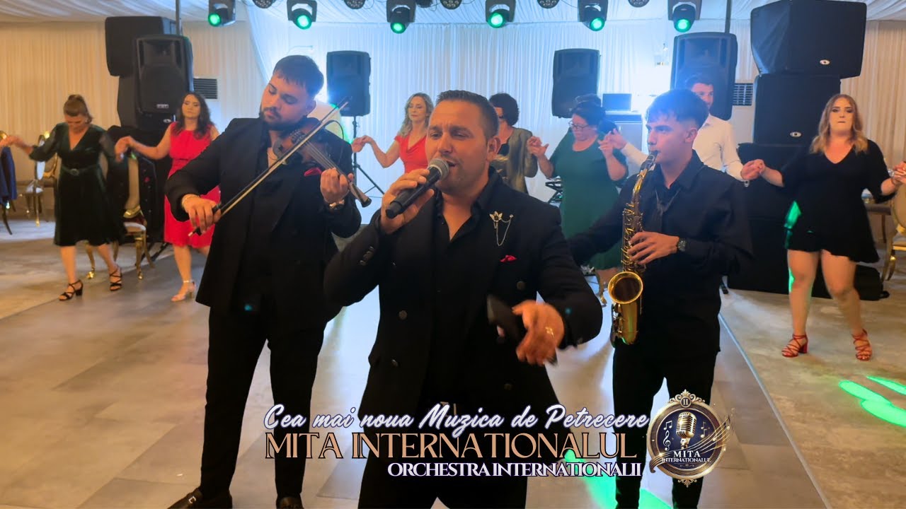 Mita Internaționalul ✗ Orchestra Internaționalii - Cea mai noua Muzica de Petrecere || LIVE