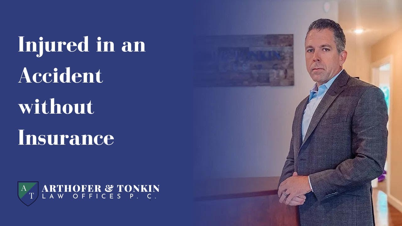 Injured in an Accident without Insurance I Arthofer & Tonkin Law Offices